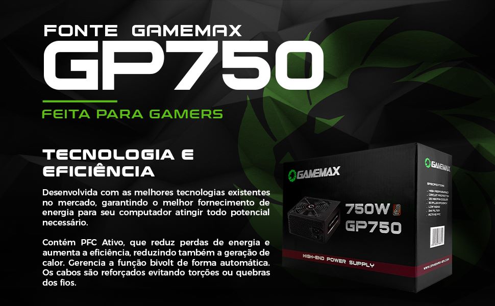 Fonte ATX Gamemax GP750, 750W, 80 Plus Bronze, PFC Ativo, com Cabo, Preto -  GP750 - Kadri Tecnologia - Pensou em Informática, Pensou em Kadri!